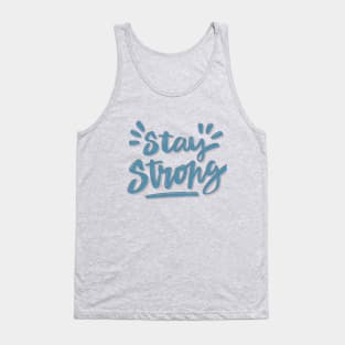 Stay Strong Tank Top